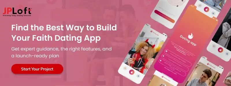 Find the Best Way to Build Your Faith Dating App